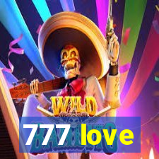 777 love